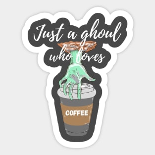 Ghoul Who Loves Coffee - Dark Sticker